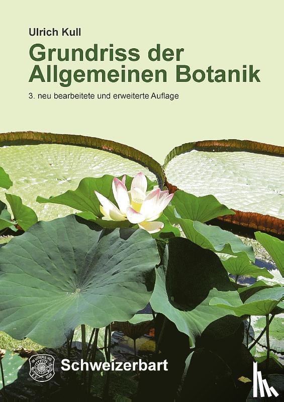 Kull, Ulrich - Grundriss der Allgemeinen Botanik