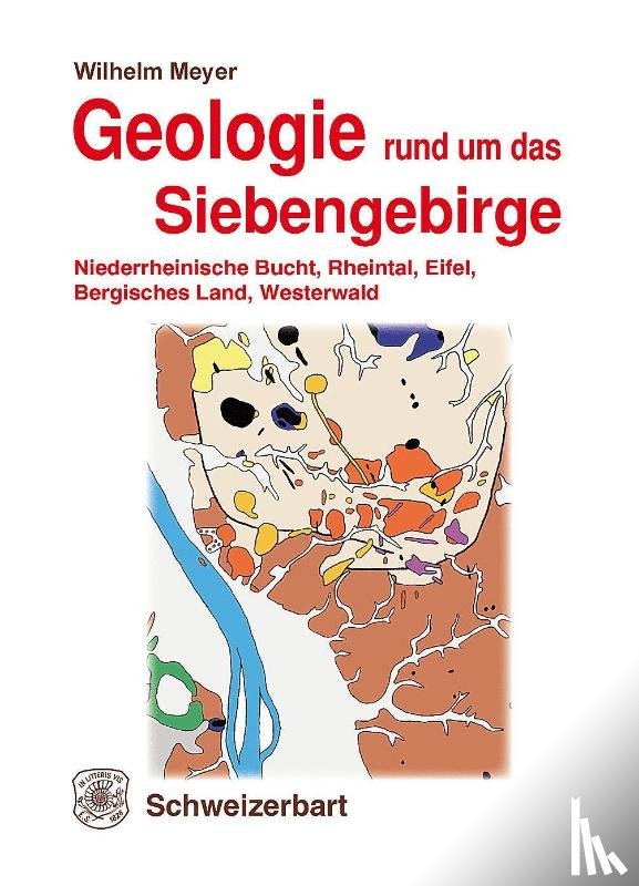 Meyer, Wilhelm - Geologie rund um das Siebengebirge