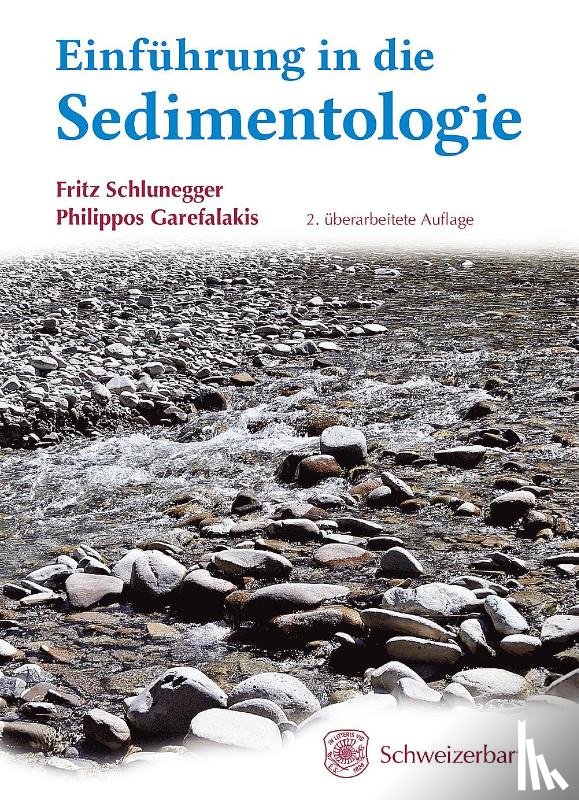 Schlunegger, Fritz, Garefalakis, Philippos - Einführung in die Sedimentologie