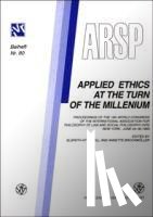  - Applied Ethics at the Turn of the Millenium
