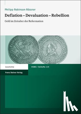 Rössner, Philipp Robinson - Rössner, P: Deflation - Devaluation - Rebellion