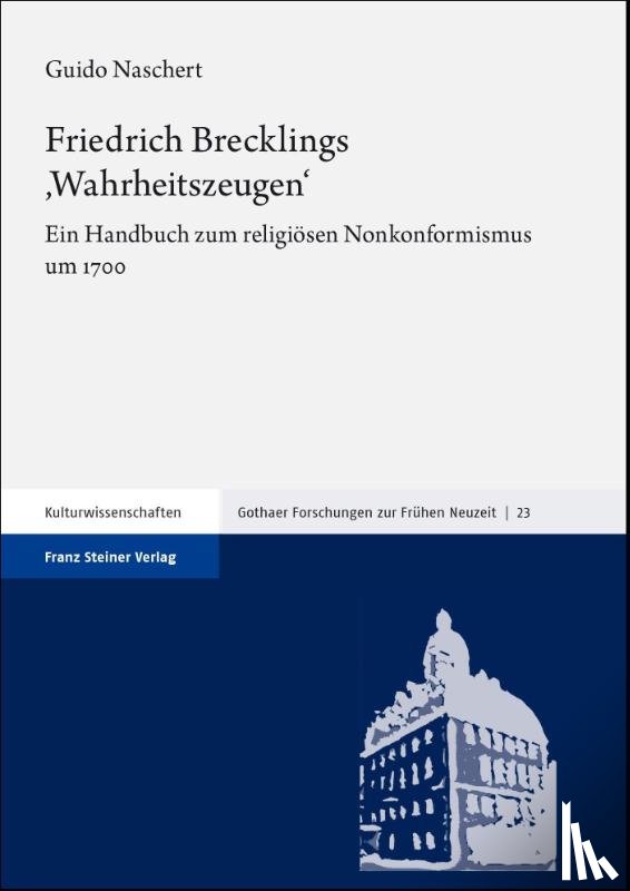 Naschert, Guido - Friedrich Brecklings ,Wahrheitszeugen'