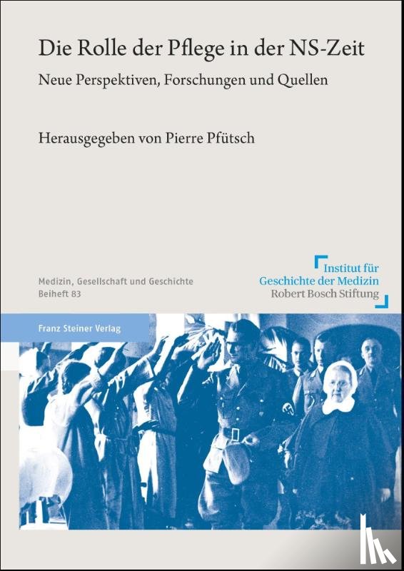  - Die Rolle der Pflege in der NS-Zeit
