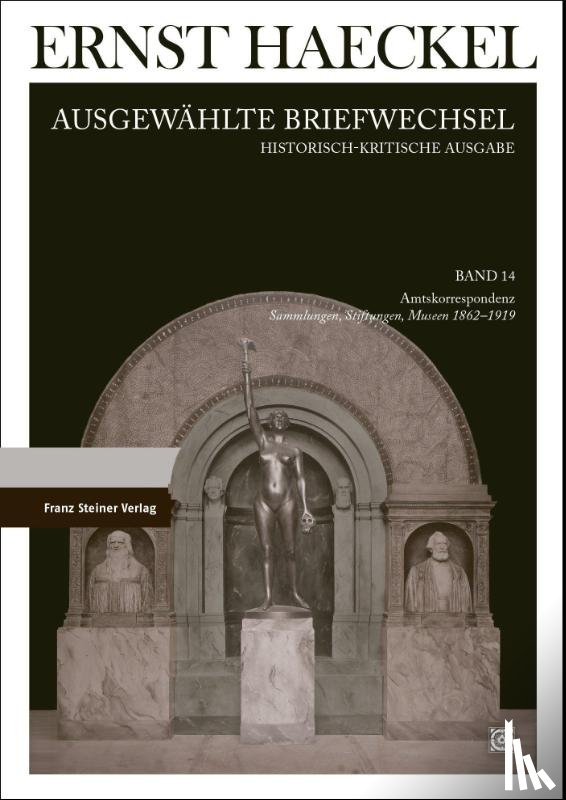  - Ernst Haeckel: Ausgewählte Briefwechsel. Historisch-kritische Ausgabe. Bd. 14