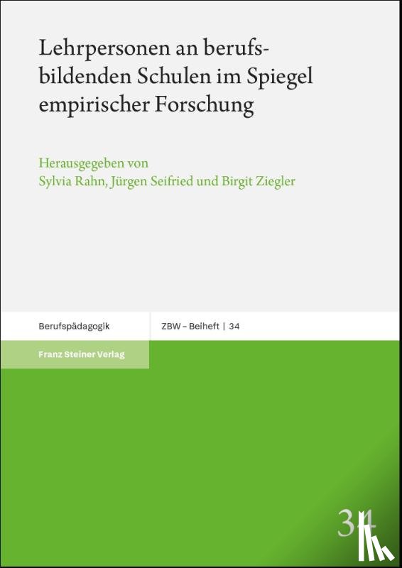  - Lehrpersonen an berufsbildenden Schulen im Spiegel empirischer Forschung
