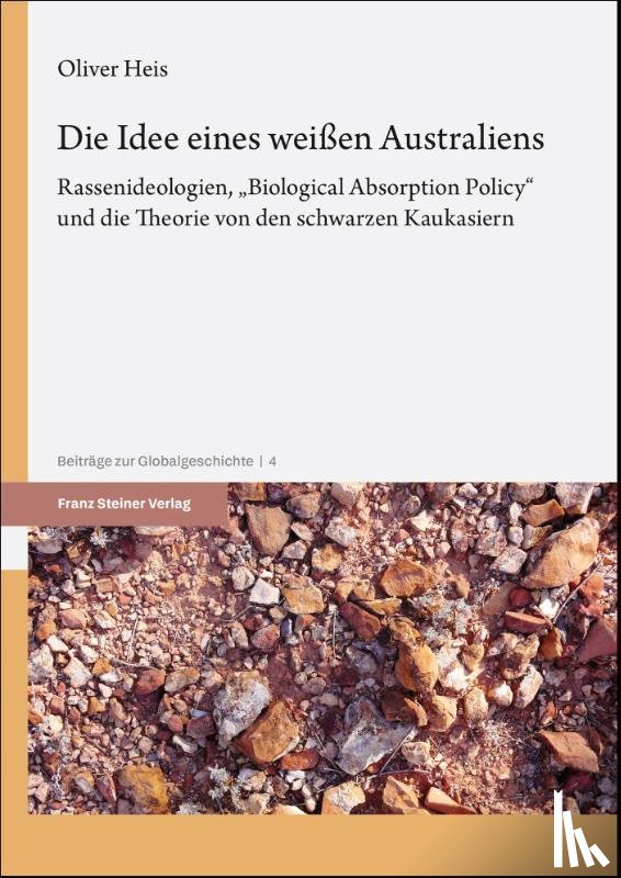 Heis, Oliver - Die Idee eines weißen Australiens