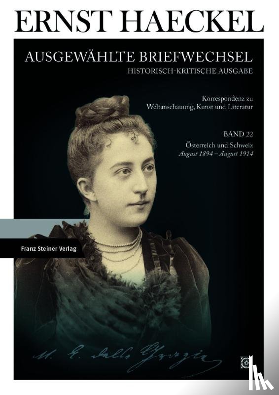  - Ernst Haeckel: Ausgewählte Briefwechsel. Historisch-kritische Ausgabe. Bd. 22