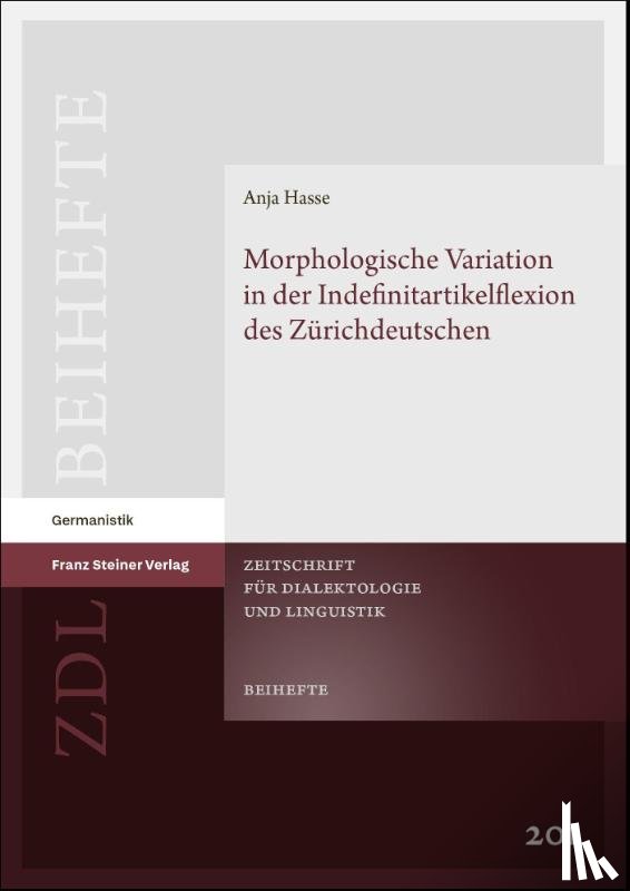 Hasse, Anja - Morphologische Variation in der Indefinitartikelflexion des Zürichdeutschen