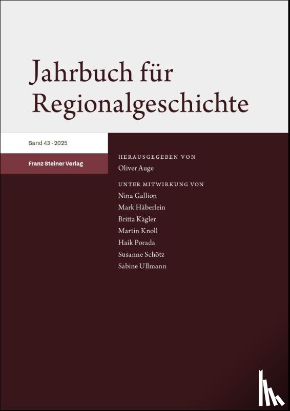  - Jahrbuch für Regionalgeschichte 43 (2025)