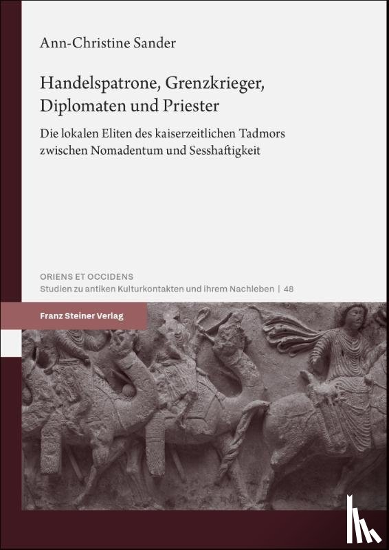 Sander, Ann-Christine - Handelspatrone, Grenzkrieger, Diplomaten und Priester
