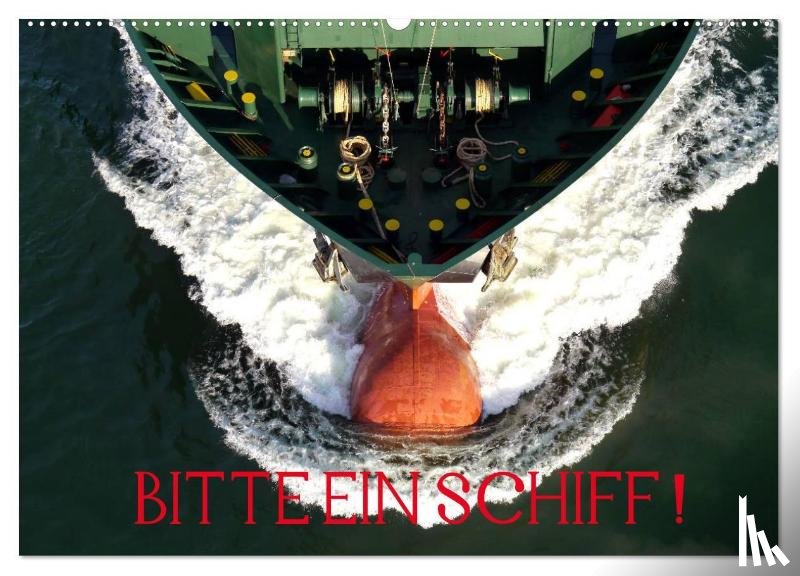 Ellerbrock, Bernd - Bitte ein Schiff! (Wandkalender 2026 DIN A2 quer), CALVENDO Monatskalender