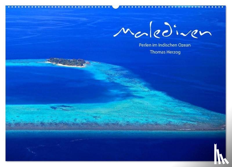 Herzog, Www. Bild-Erzaehler. Com - MALEDIVEN (Wandkalender 2026 DIN A2 quer), CALVENDO Monatskalender