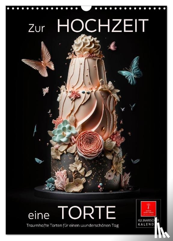 Roder, Peter - Zur Hochzeit eine Torte (Wandkalender 2026 DIN A3 hoch), CALVENDO Monatskalender