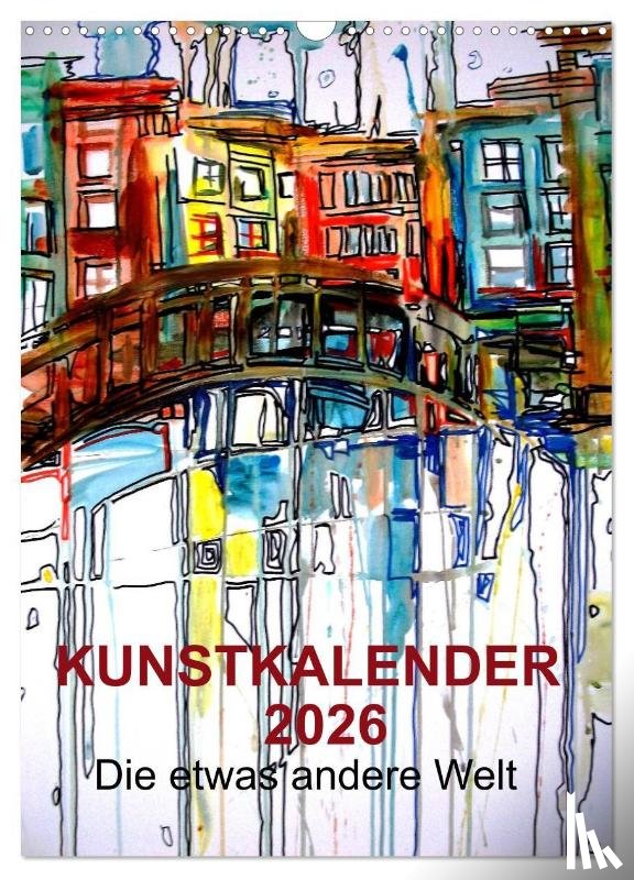 Horvath, Melinda - Kunstkalender 2026 "Die etwas andere Welt" (Wandkalender 2026 DIN A3 hoch), CALVENDO Monatskalender