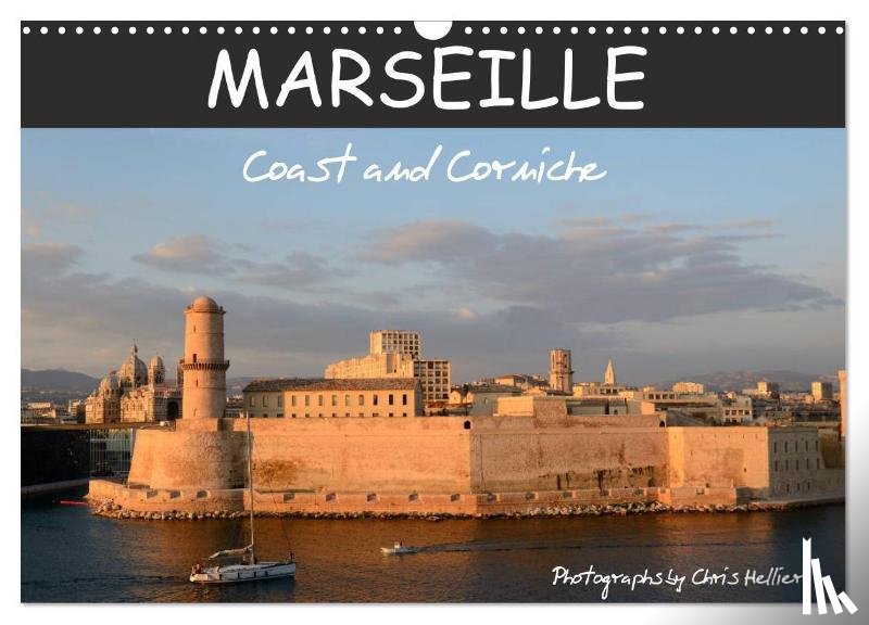 Hellier, Chris - Marseille Coast and Corniche (Wall Calendar 2026 DIN A3 landscape), CALVENDO 12 Month Wall Calendar