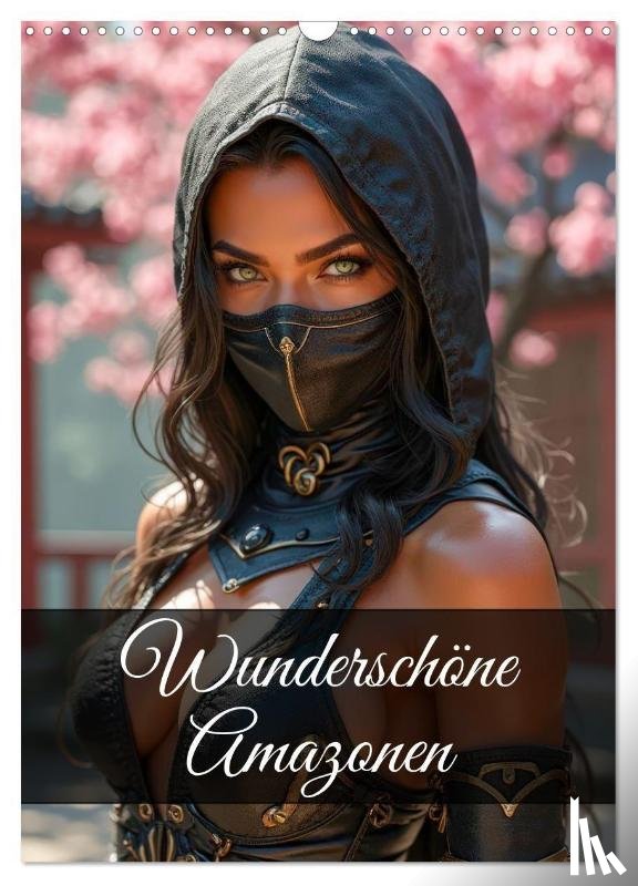 Bee, Ally - Wunderschöne Amazonen (Wandkalender 2026 DIN A3 hoch), CALVENDO Monatskalender