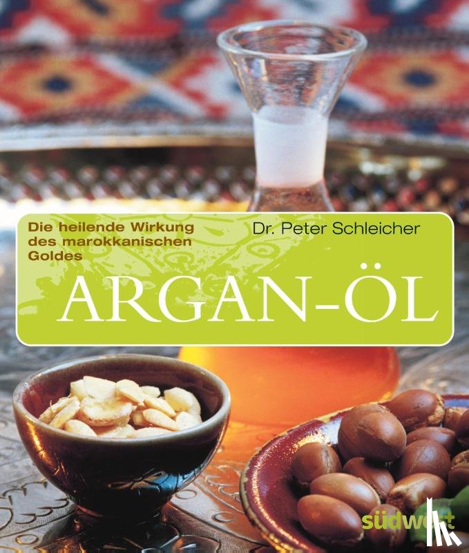 Schleicher, Peter - Argan-Öl