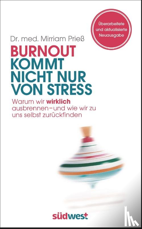 Prieß, Mirriam - Burnout kommt nicht nur von Stress