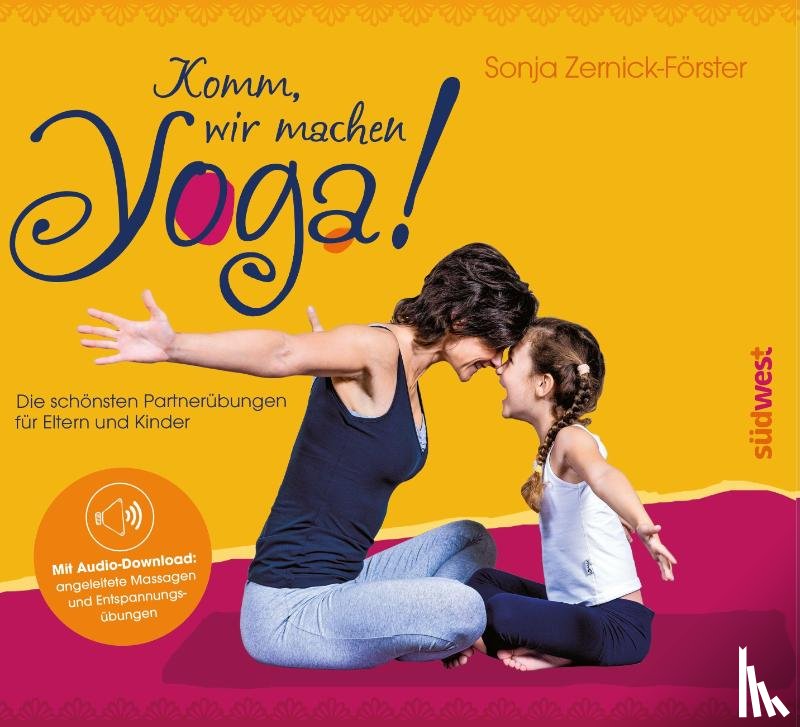 Zernick-Förster, Sonja - Komm, wir machen Yoga!