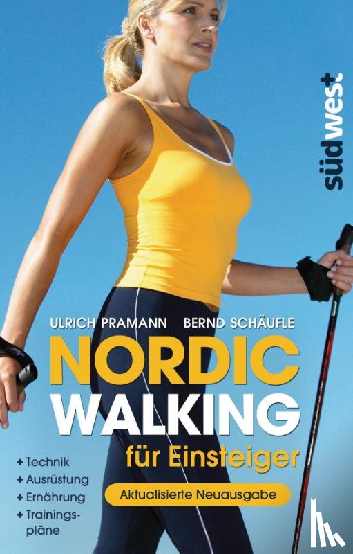Pramann, Ulrich, Schäufle, Bernd - Nordic Walking für Einsteiger