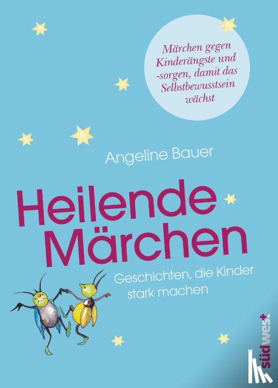 Bauer, Angeline - Heilende Märchen