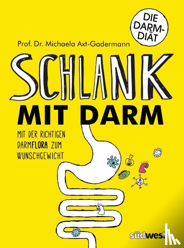 Axt-Gadermann, Michaela - Schlank mit Darm