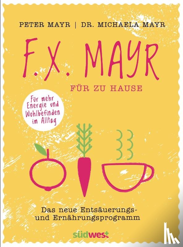 Mayr, Peter, Mayr, Michaela - F.X. Mayr für zu Hause