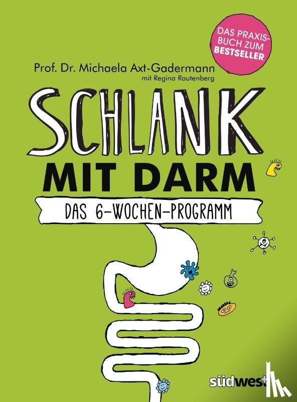 Axt-Gadermann, Michaela - Schlank mit Darm