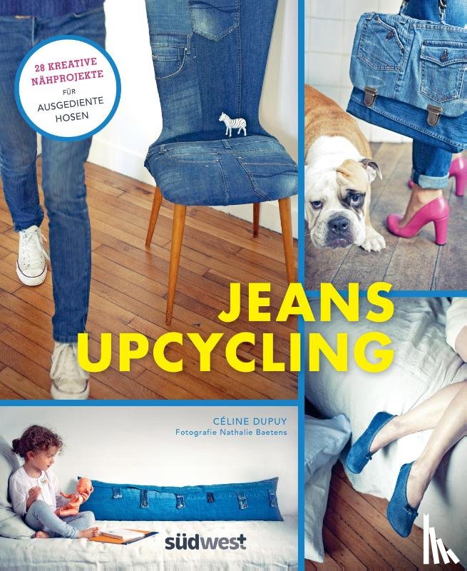 Dupuy, Céline - Jeans-Upcycling