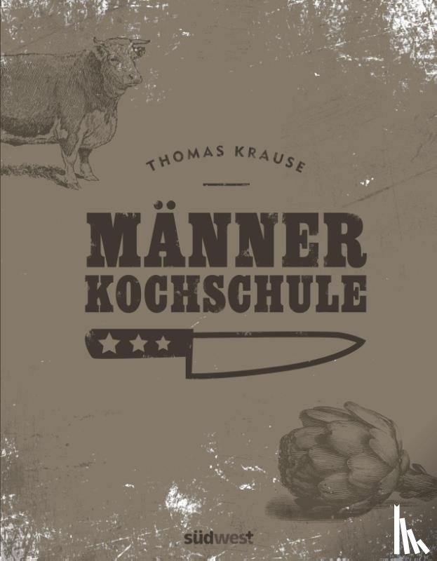 Krause, Thomas - Männerkochschule