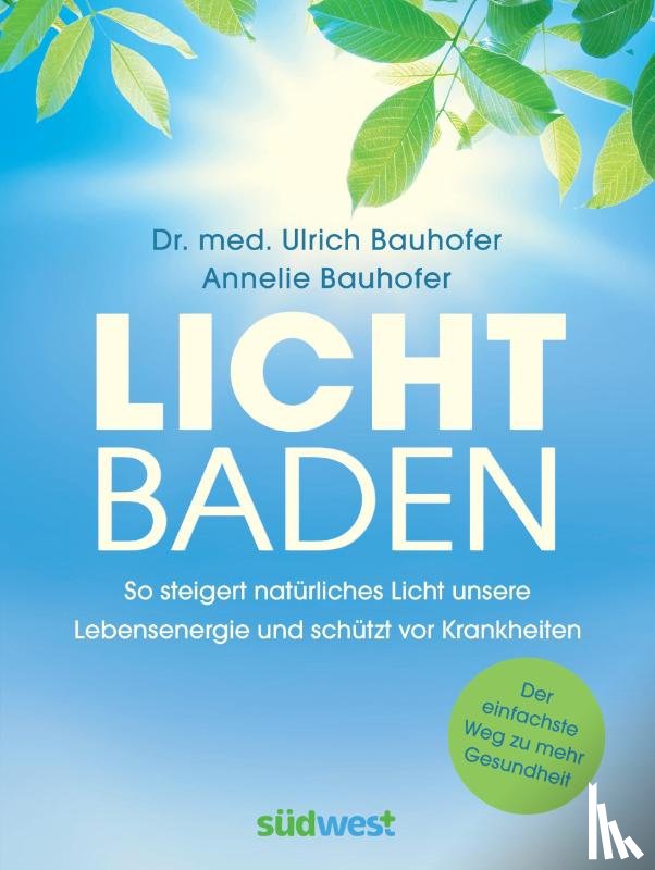 Bauhofer, Ulrich, Bauhofer, Annelie - Lichtbaden