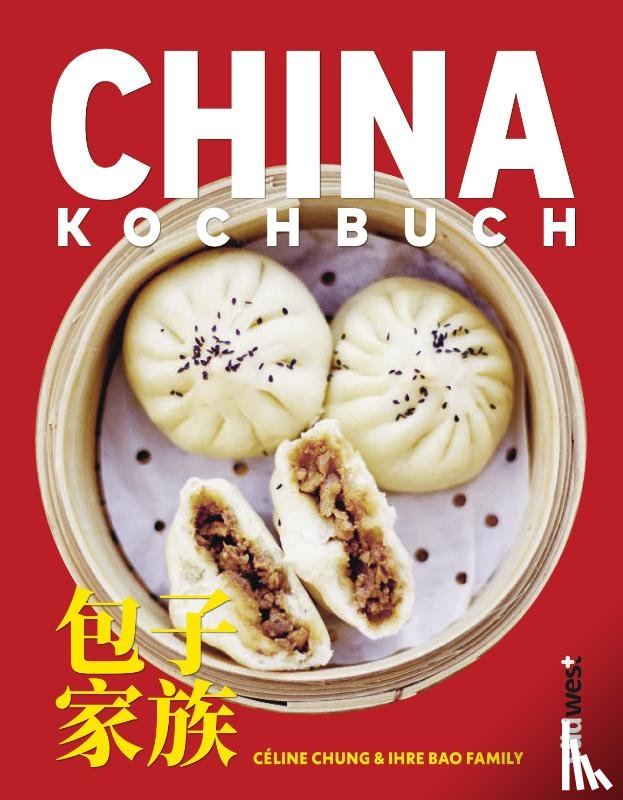 Chung, Céline - China-Kochbuch