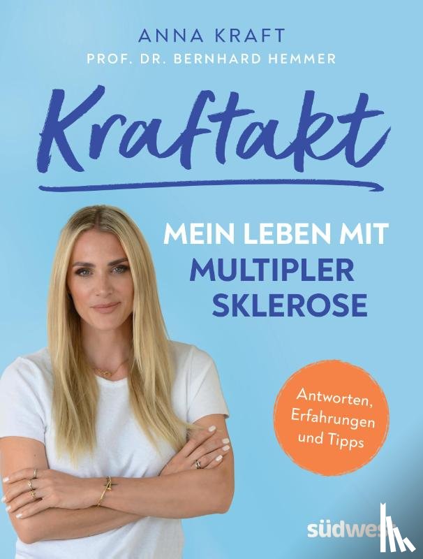 Kraft, Anna - Kraftakt: Mein Leben mit Multipler Sklerose