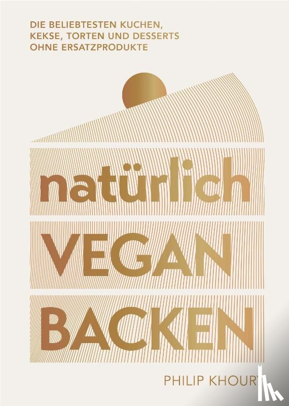 Khoury, Philip - natürlich vegan backen