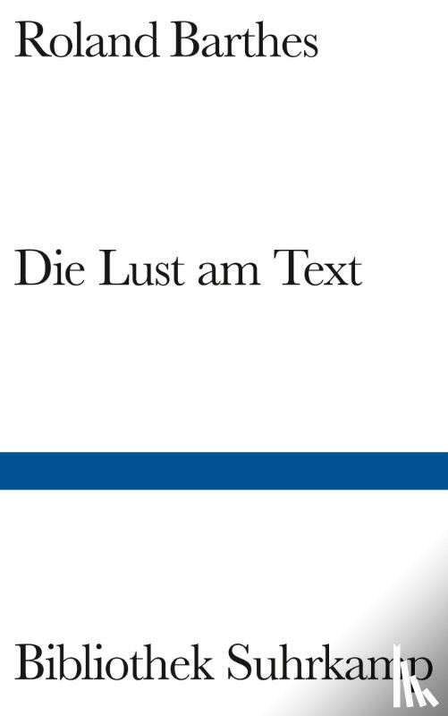 Barthes, Roland - Die Lust am Text