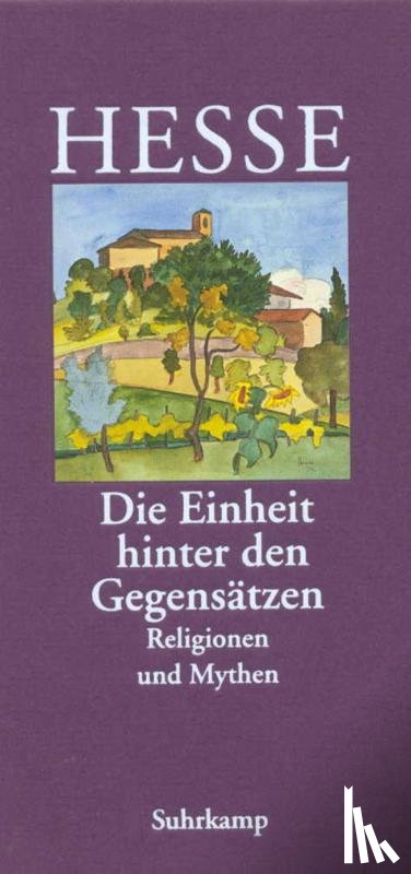 Hesse, Hermann - 'Die Einheit hinter den Gegensätzen'