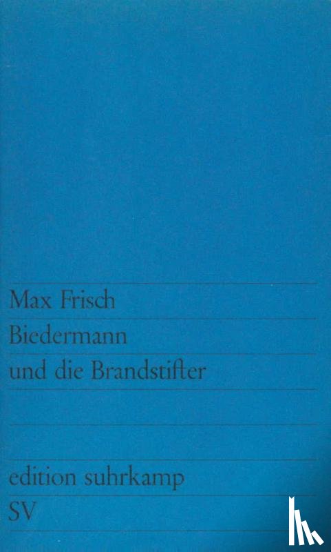 Frisch, Max - Biedermann und die Brandstifter