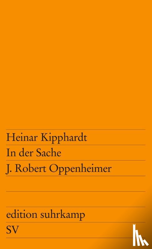 Kipphardt, Heinar - In der Sache J. Robert Oppenheimer