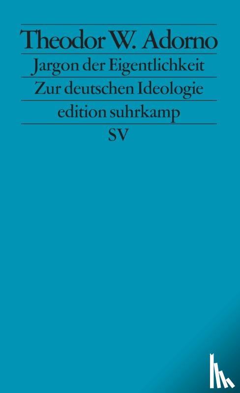 Adorno, Theodor W. - Jargon der Eigentlichkeit