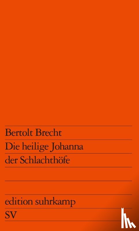 Brecht, Bertolt - Die heilige Johanna der Schlachthofe