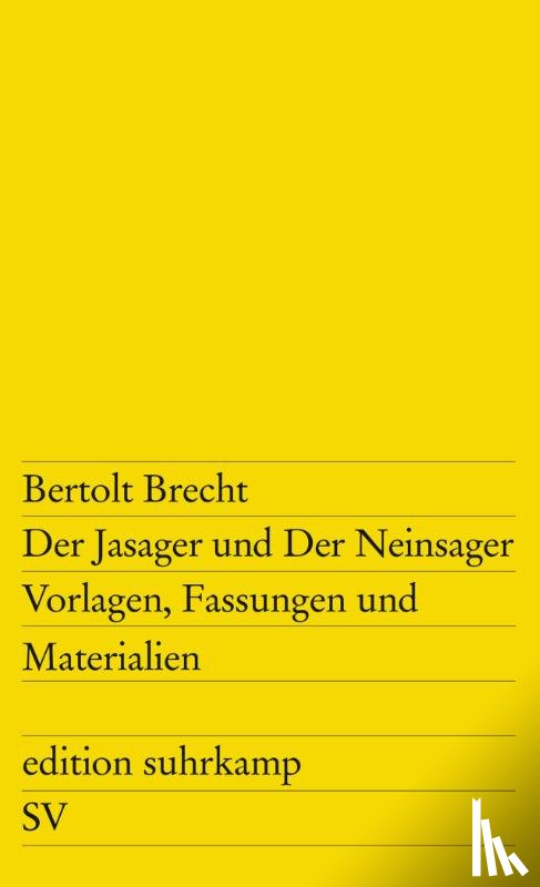 Brecht, Bertolt - Der Jasager und der Neinsager. Vorlagen, Fassungen und Materialien