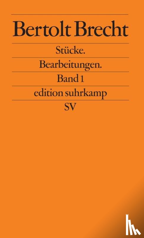 Brecht, Bertolt - Stücke. Bearbeitungen I
