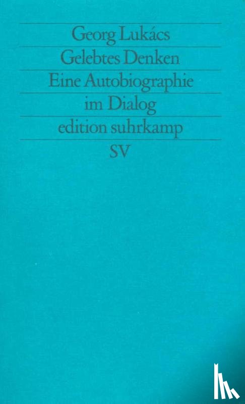 Lukács, Georg - Gelebtes Denken