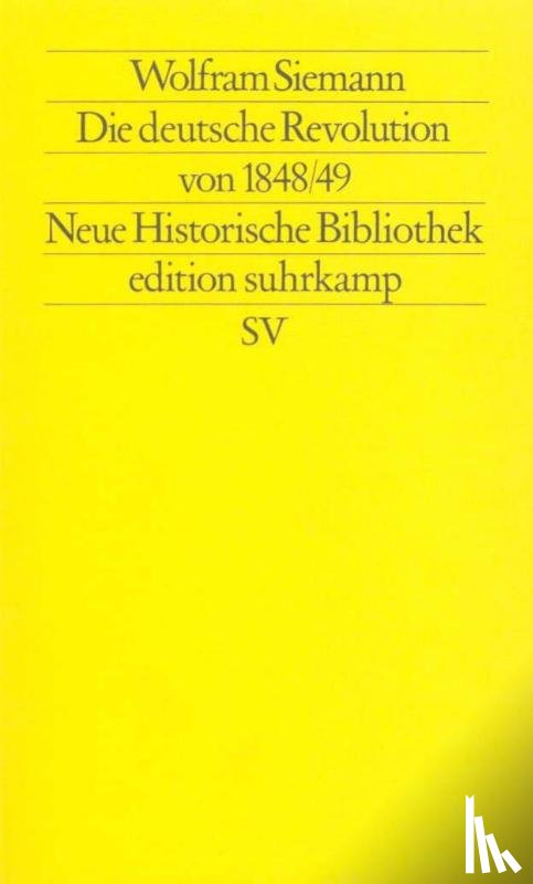 Siemann, Wolfram - Die deutsche Revolution von 1848/49