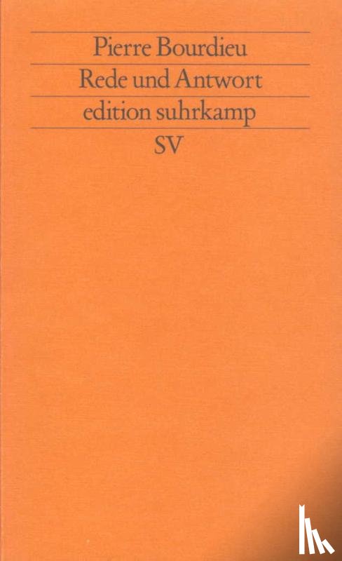 Bourdieu, Pierre - Rede und Antwort
