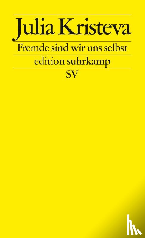 Kristeva, Julia - Fremde sind wir uns selbst