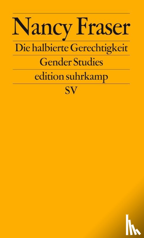 Fraser, Nancy - Die halbierte Gerechtigkeit