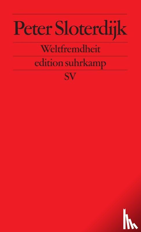 Sloterdijk, Peter - Weltfremdheit