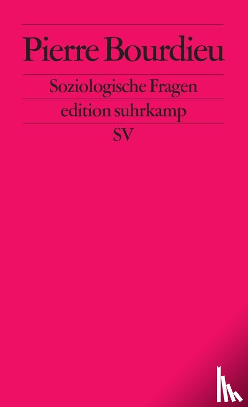 Bourdieu, Pierre - Soziologische Fragen