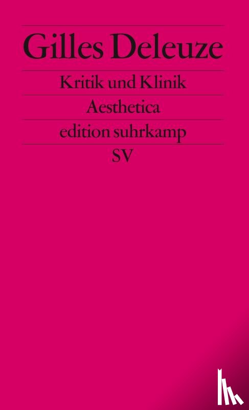 Deleuze, Gilles - Kritik und Klinik
